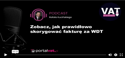 Zobacz, jak prawidłowo skorygować fakturę za WDT