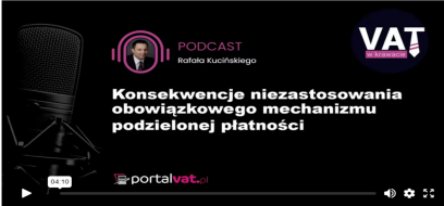 Konsekwencje niezastosowania obowiązkowego mechanizmu podzielonej płatności