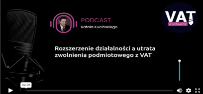 Rozszerzenie działalności a utrata zwolnienia podmiotowego z VAT