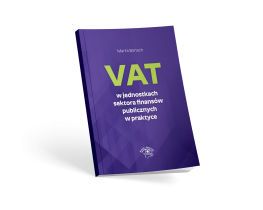 Rozpoczynamy przedsprzedaż książki pt. VAT w jednostkach sektora finansów publicznych w praktyce
